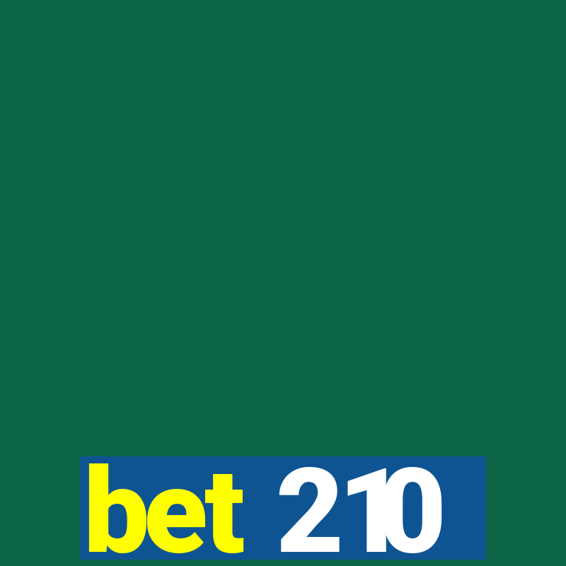 bet 210